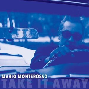 Mario Monterosso - Take It Away  CD
